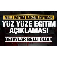 YÜZ YÜZE EĞİTİM BAŞLAYACAK MI? YÜZ YÜZE EĞİTİM SÜRECİ NASIL İŞLEYECEK?